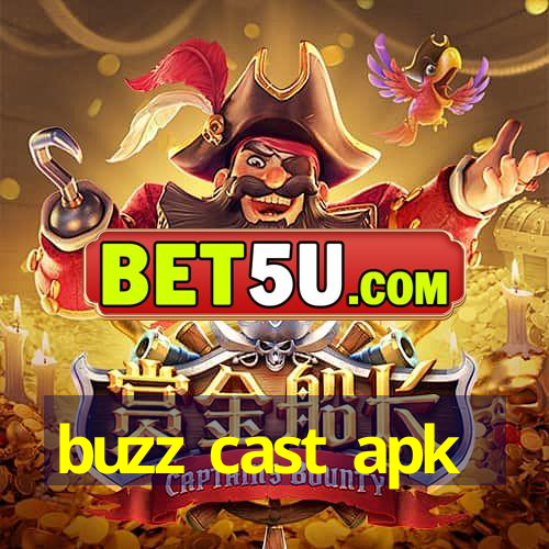 buzz cast apk